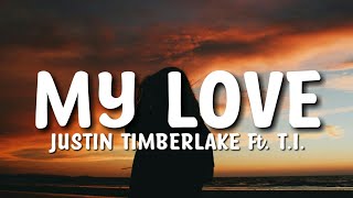 Justin Timberlake - My Love Lyrics