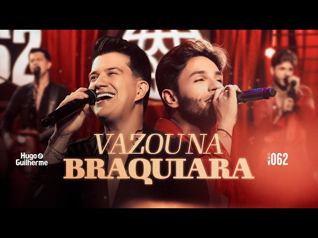 Hugo e Guilherme - Vazou na Braquiara | DVD 062 class=