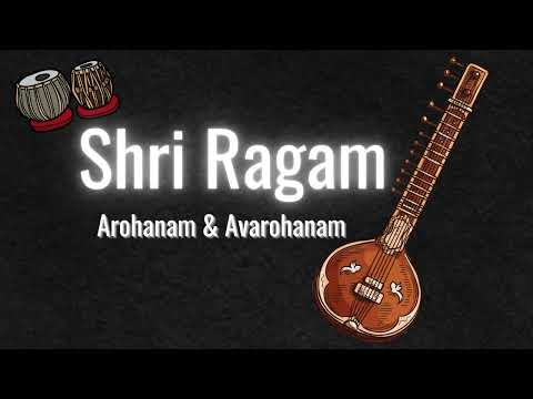 Shri Ragam : Arohanam & Avarohanam #isai #carnaticmusic #raga #shriragam