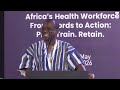 2nd Africa Health Workforce Investment Forum -- Closing Ceremony