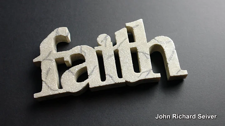 Faith - John Richard Seiver