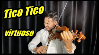 Tico Tico / Violin Virtuoso