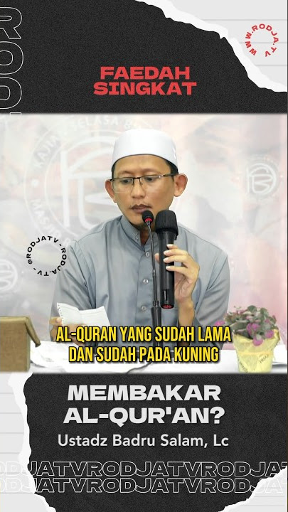 MEMBAKAR AL-QUR’AN YANG SUDAH RUSAK? - Ustadz Abu Yahya Badru Salam, Lc. حفظه الله #nasehatasatidz
