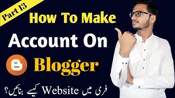 How To Create Blogger Account For Free Website || Blogger Tutorial