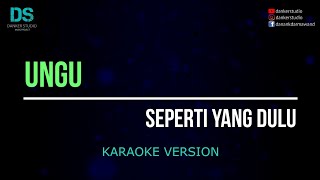 Ungu - seperti yang dulu (karaoke version) tanpa vokal