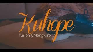 Fusion 5 Mangwiro ft Mwenje Mathole & Denilson Musekiwa - Kuhope  (  Video)