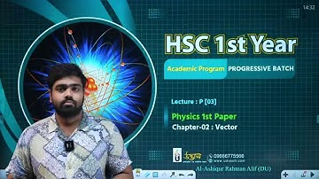 HSC  (Physics 1st Paper) ||Chapter - 02 (Vector)  (Part -1)|| [English Version]