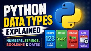 Python Data Types Explained | Numbers, Strings, Booleans & Dates
