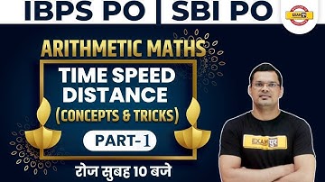 IBPS PO | SBI PO| ARITHMETIC MATHS CLASSES | Time Speed Distance Part 1 | MATHS | BY MAHIPAL SIR