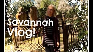 Let's Take A Trip! Savannah Vlog- Sydney Carver
