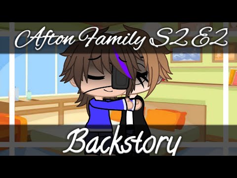 Afton Family || Season 2 Episode 2 || Backstory || Gacha Club