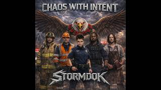 "Chaos With Intent" [Explicit] - Stormdok