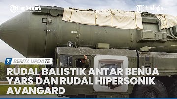 RUSIA AKAN PAMERKAN PELUNCURAN RUDAL NUKLIR YARS DAN AVANGARD UNTUK PERTAMA KALI