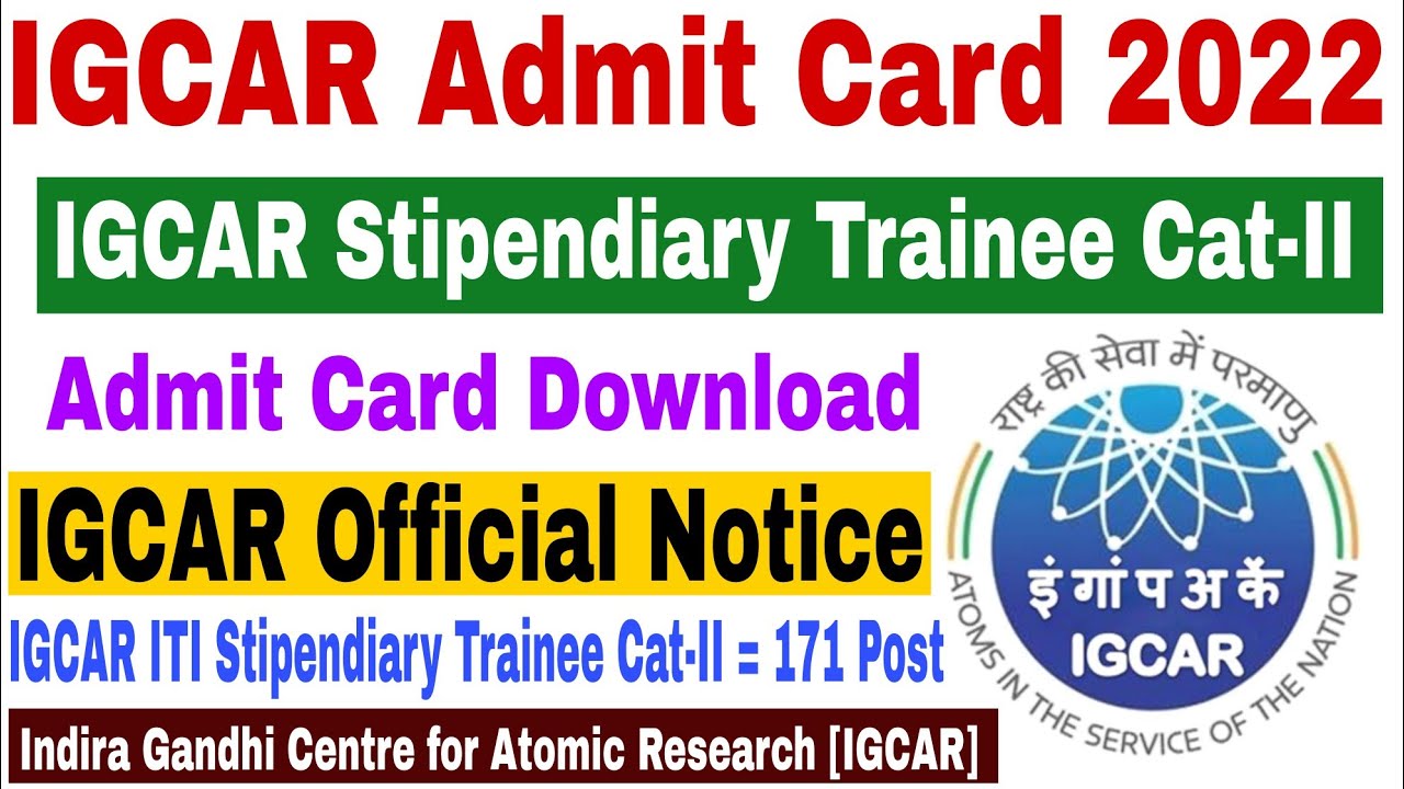 IGCAR Stipendiary Trainee Category-II Admit Card Download | IGCAR Exam 2022 |