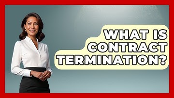 What Is Contract Termination? - Consumer Laws For You