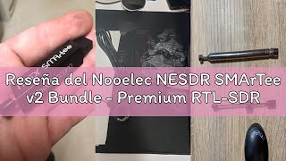 Reseña del Nooelec NESDR SMArTee v2 Bundle - Premium RTL-SDR con Integrated Bias Tee, Caja de Alumin