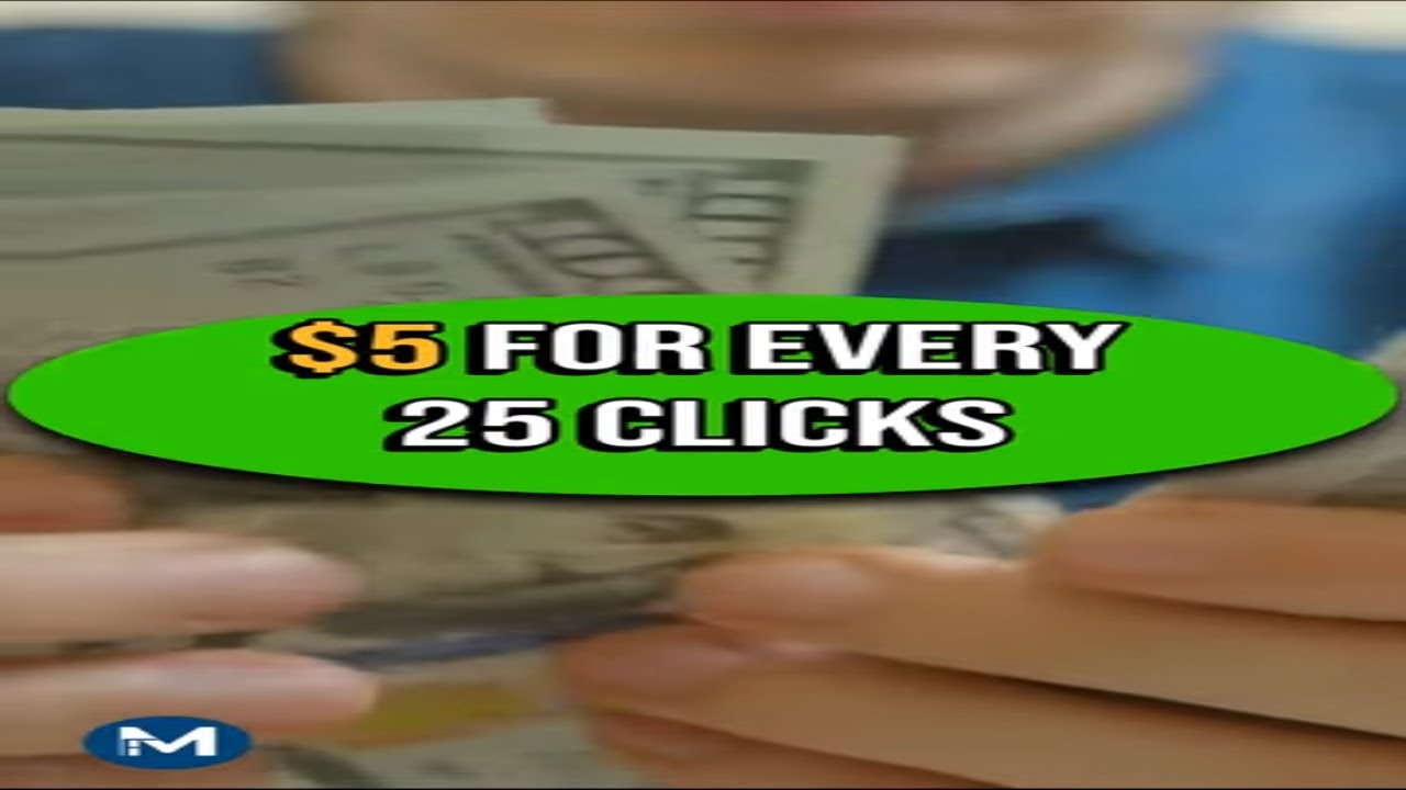 Get Paid $5 for every 25 clicks online!