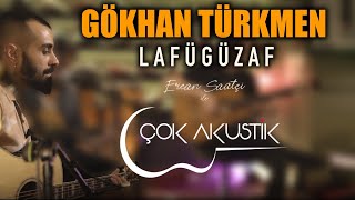 #ÇokAkustik - Gökhan Türkmen & Ercan Saatçi -  Lafügüzaf Resimi