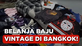 #GeledahToko | SURGA THRIFTING DAN VINTAGE DI BANGKOK!