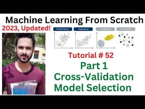 Tutorial 52: (Part 1) Cross Validation in machine learning in hindi | Model Selection in ML