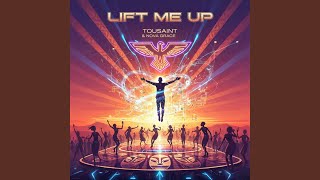 Lift Me Up (feat. Nove Grace)