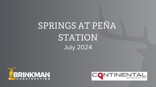 Brinkman Construction | Springs at Peña Station | July 2024 Progress