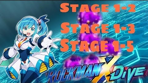 Hidden Deep Element Stage 1-2, 1-3 & 1-5 (Normal Mode) Rockman X Dive