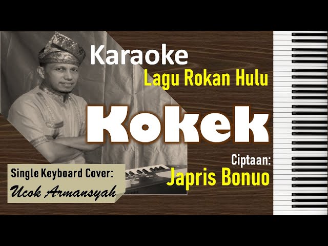 Kokek | Karaoke Lagu Rokan Hulu | Single Keyboard Cover + Lirik class=
