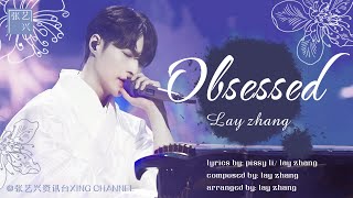 200627 Lay Zhang | I’M CZR2 |'Obsessed ' Live |  张艺兴 |我是唱作人 2 |《痴》纯享舞台