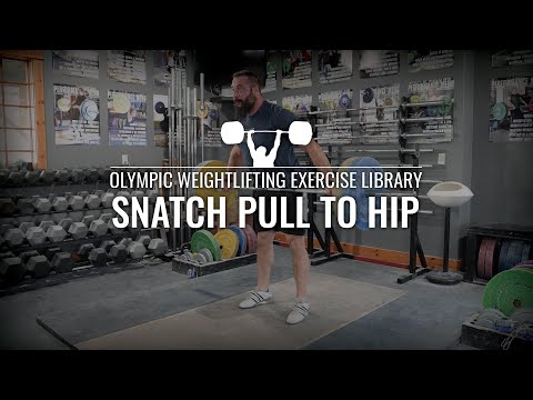 Snatch Pull to Hip | Olympic Weightlifting Exercise Library