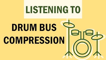 How Drum Compression Adds Groove in the Mix