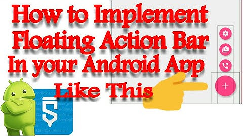 How to Implement Floating Action Bar In Android App|Sketchware Tutorials