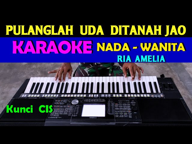 PULANGLAH UDA - Ria Amelia | KARAOKE Nada Wanita, HD class=