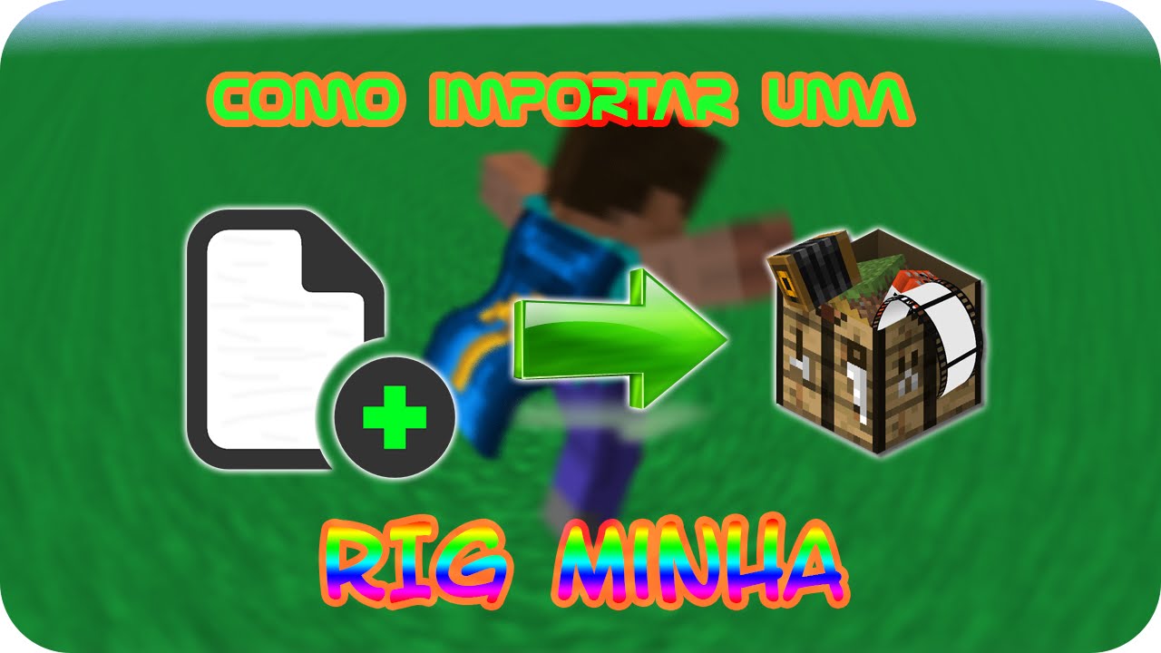 [Mine-Imator] Tutorial - Como instalar uma RIG minha - YouTube