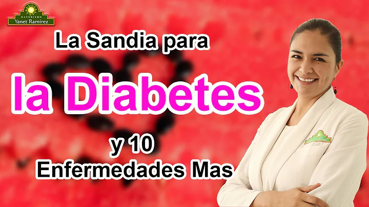 Sandia para la Diabetes y 10 Beneficios mas de Com...