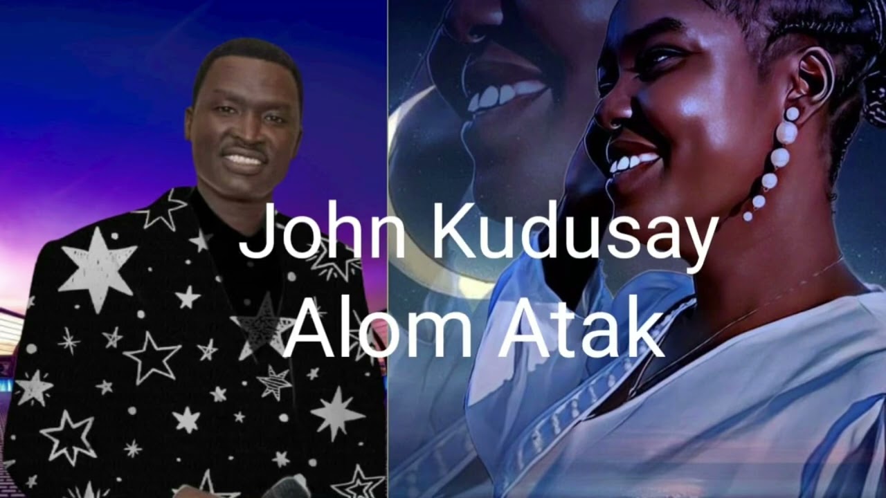 John Kudusay new wedding song Alom Atak  Garang Lual