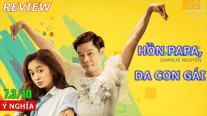 Hồn papa da con gái review