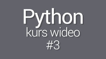 Kurs Python 3 - lekcja 3 - Zmienne, operatory i typy danych