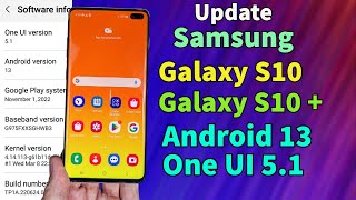 Update Galaxy S10+ Galaxy S10 To One UI 5.1 Android 13 screenshot 3