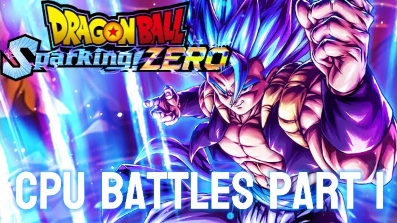 Dragon Ball Sparking! ZERO CPU battles Part 1 - YouTube