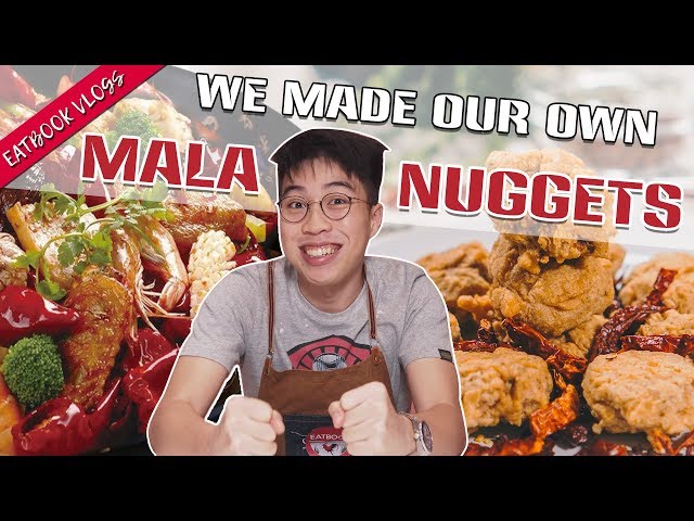 We Created Mala Nuggets From Scratch | Eatbook Cooks | EP 3