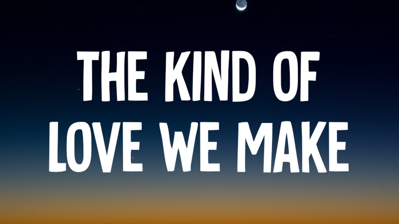 Luke Combs The Kind of Love We Make (Lyrics) "let's get some candles