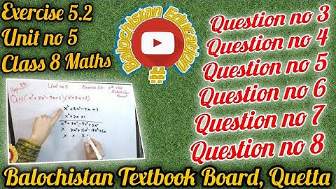 Exercise 5.2 Class 8 / Q.no.3 to 8 Unit 5 / Balochistan Board /#Balochistan Education