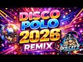 SKŁADANKA DISCO POLO 2026 (Polish Dance Music/ Disco NEW ) DJ Polcatz