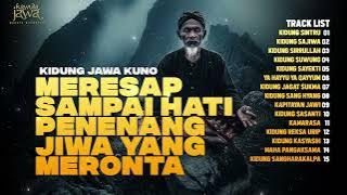 15 Kidung Jawa Kuno - Meresap Sampai Hati Penenang Jiwa Yang Meronta