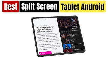 Best Split Screen Tablet Android 2025 | Top 5 Dual Screen & Multitasking Tablets