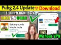 Pubg 2.4 बिना VPN कैसे खेले | BGMI Unban News | BGMI Playstore Release Date | BGMI 2.4 Update image