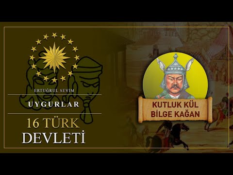 16 TÜRK DEVLETİ - UYGURLAR - 8. BÖLÜM