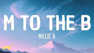 Millie B - M to the B (Lyrics) Resimi