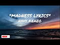 Navy Kenzo   Madness Lyrics